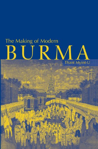 The making of modern Burma