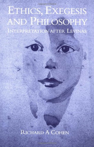 Ethics, exegesis, and philosophy : interpretation after Levinas