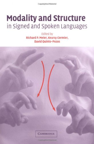 Modality and structure in signed and spoken languages