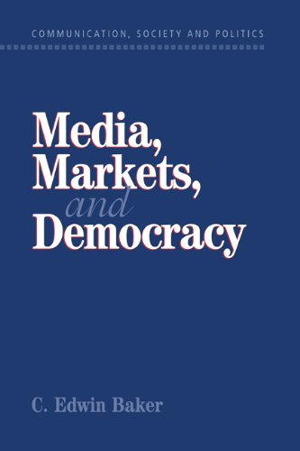 Media, markets, and democracy