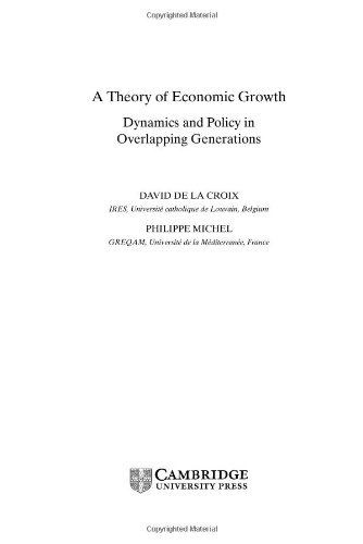 A theory of economic growth : dynamics and policy in overlapping generations