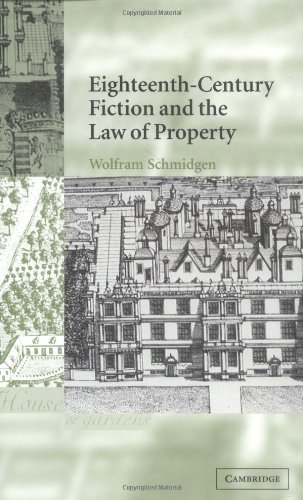 Eighteenth-Century Fiction and the Law of Property