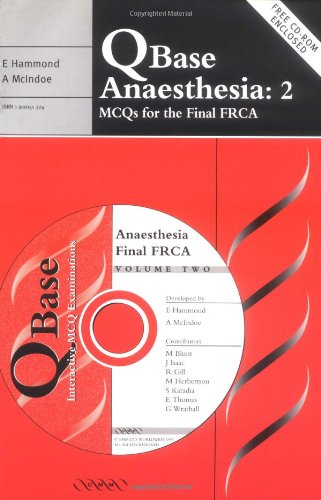 Qbase anaesthesia. Vol. 2, MCQs for the final FRCA