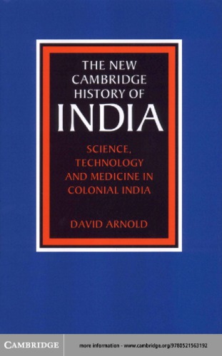 Science, Technology, and Medicine in Colonial India (New Cambridge history of India ; III, 5)