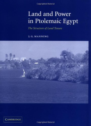 Land and power in Ptolemaic Egypt : the structure of land tenure