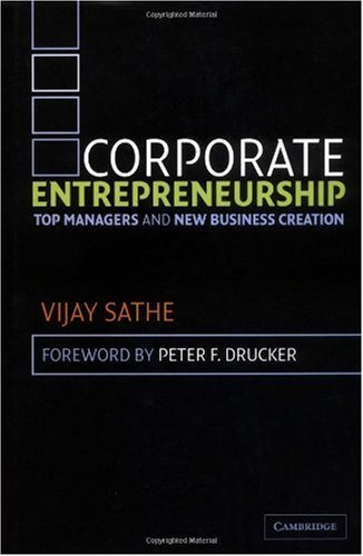 Corporate entrepreneurship : top managers and new business creation