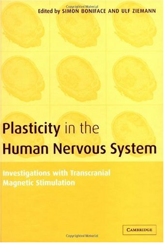 Plasticity in the human nervous system : investigations with transcranial magnetic stimulation