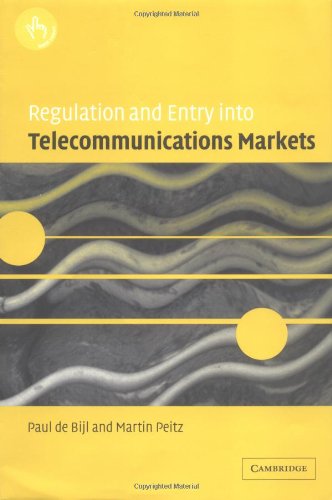 Regulation and Entry Into Telecommunications Markets