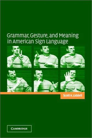 Grammar, gesture, and meaning in American Sign Language