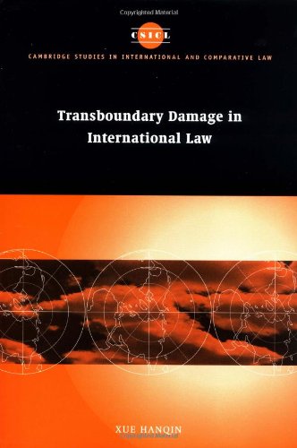 Transboundary Damage in International Law.