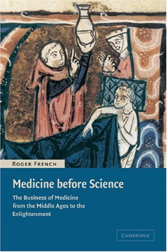 Medicine Before Science