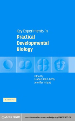 Key experiments in practical developmental biology