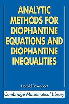 Analytic Methods for Diophantine Equations and Diophantine Inequalities