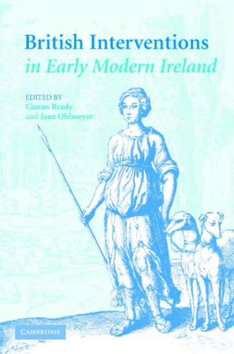 British Interventions in Early Modern Ireland