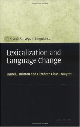 Lexicalization and Language Change