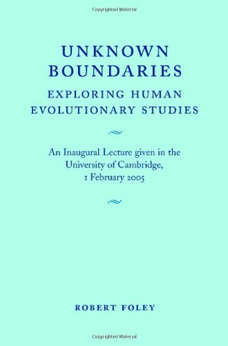 Unknown boundaries : exploring human evolutionary studies