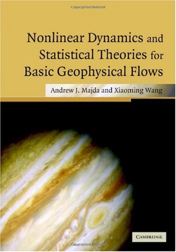 Nonlinear Dynamics and Statistical Theories for Basic Geophysical Flows