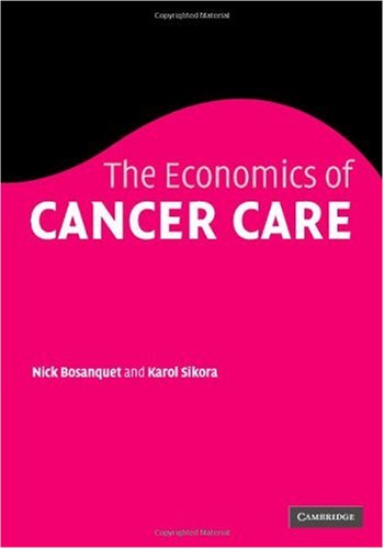 The Economics of Cancer Care