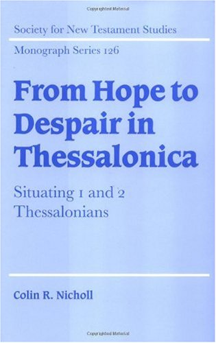 From Hope to Despair in Thessalonica