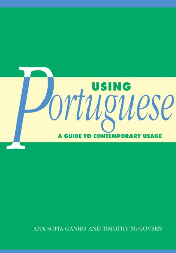 Using Portuguese : a guide to contemporary usage