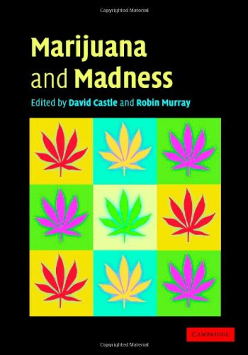 Marijuana and Madness