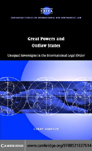 Great powers and outlaw states : unequal sovereigns in the international legal order