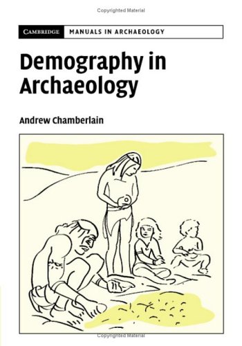 Demography in Archaeology. Cambridge Manuals in Archaeology