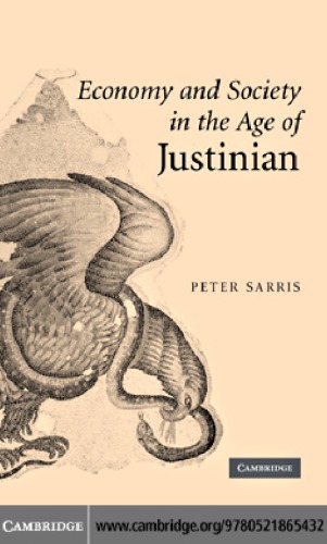 Economy and Society in the Age of Justinian