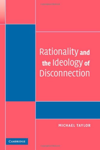 Rationality and the ideology of disconnection