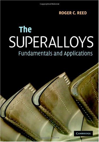 The superalloys : fundamentals and applications