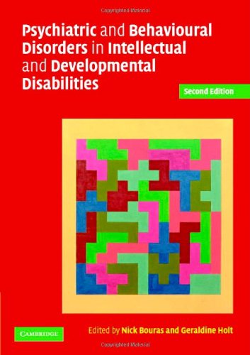 Psychiatric and behavioural disorders in intellectual and developmental disabilities