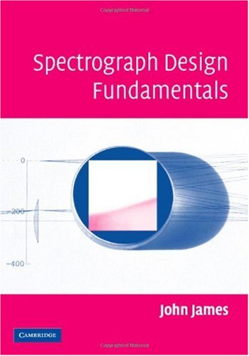 Spectrograph design fundamentals