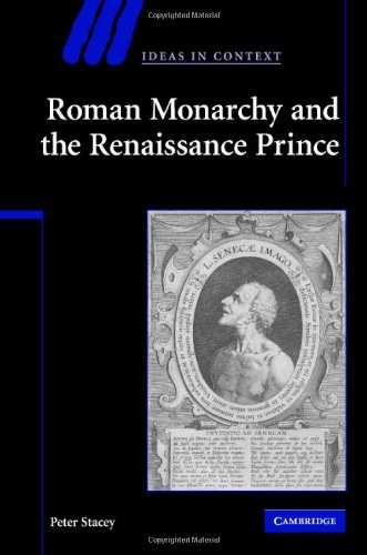 Roman monarchy and the Renaissance prince