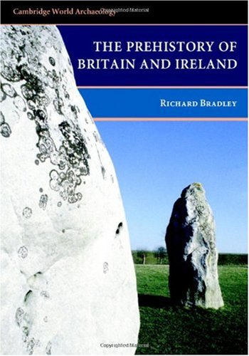 The Prehistory of Britain and Ireland