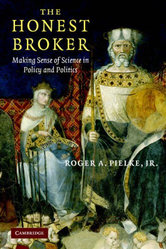 The honest broker : making sense of science in policy and politics