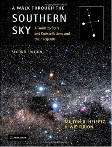 A walk through the southern sky : a guide to stars and constellations and their legends