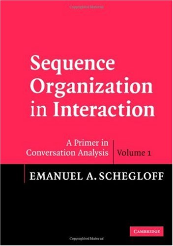 Sequence Organization in Interaction