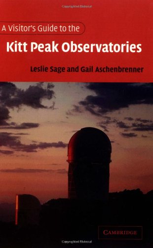 A Visitor's Guide to the Kitt Peak Observatories