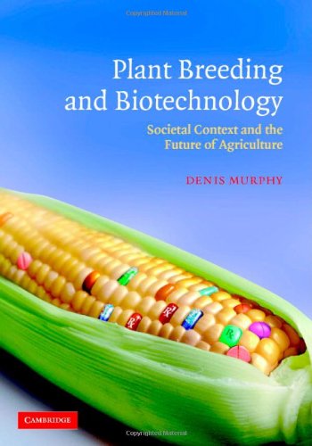 Plant breeding and biotechnology : societal context and the future of agriculture