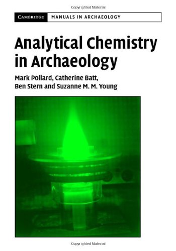 Analytical Chemistry in Archaeology. Cambridge Manuals in Archaeology