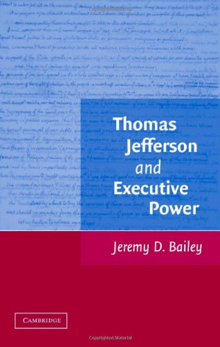 Thomas Jefferson and Executive Power