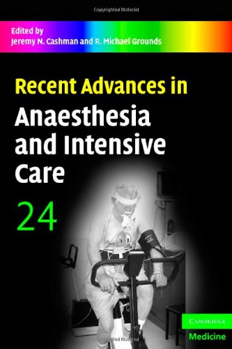 Recent Advances in Anaesthesia and Intensive Care