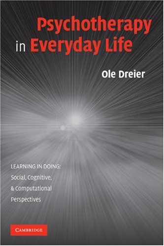 Psychotherapy in Everyday Life. Learning in Doing