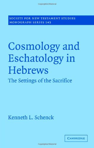 Cosmology and Eschatology in Hebrews
