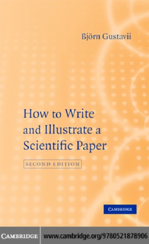 How to write and illustrate a scientific paper [Elektronisk resurs]