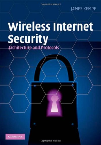 Wireless Internet security : architecture and protocols