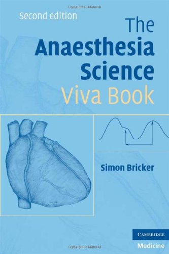 The anaesthesia science viva book : clinical science as applied to anaesthesia, intensive therapy, and chronic pain : a guide to the oral questions