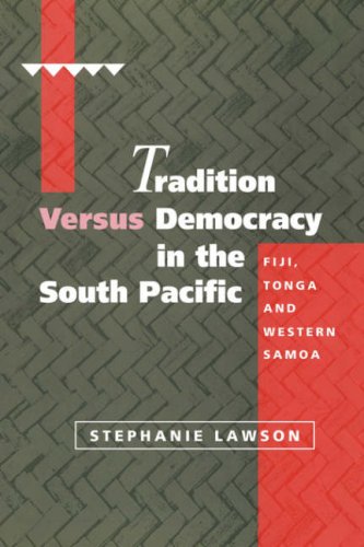 Tradition Versus Democracy in the South Pacific