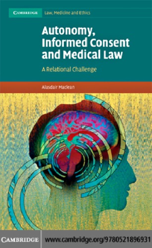 Autonomy, Informed Consent and Medical Law