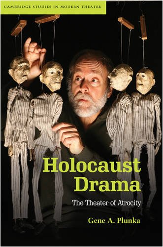 Holocaust drama : the theater of atrocity